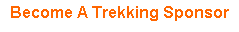 Text Box: Become A Trekking Sponsor